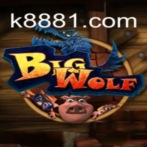 BigWolf: Explore o Mundo Fascinante do Novo Jogo da k888.games